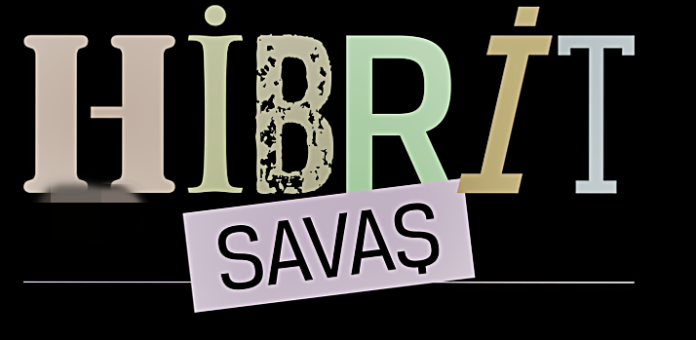hibrit savaş,harekat,muharebe